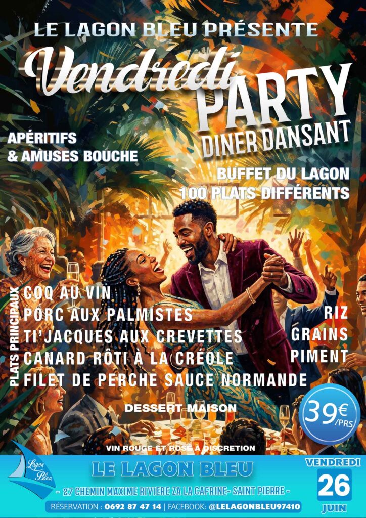Vendredi Party au Lagon Bleu – Dîner dansant à Saint-Pierre